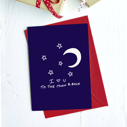 "I ♡ U To The Moon and Back" Card